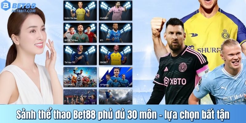 Sảnh thể thao Bet88 phủ đủ 30 môn – lựa chọn bất tận